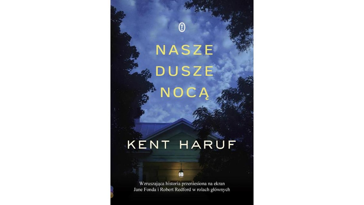 „Nasze dusze nocą, Kent Haruf