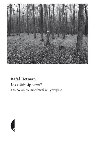 "Las zbliża się powoli": okładka książki