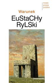 "Warunek" - Eustachy Rylski (2005)