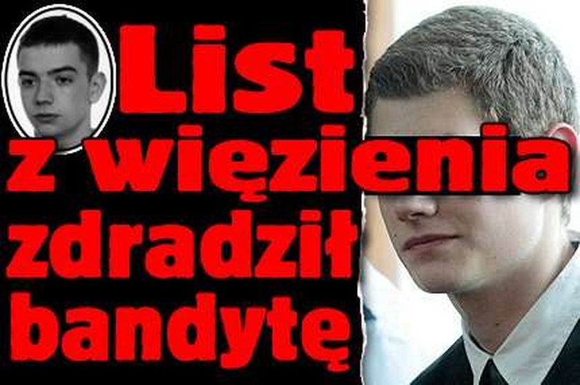 List z więzienia zdradził bandytę