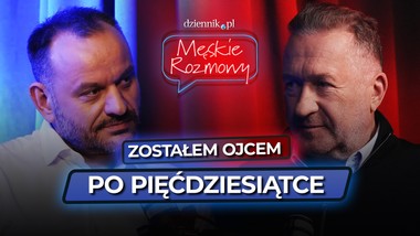 rafał sonik: zostałem ojcem po pięćdziesiątce. cenię sobie dojrzałe oj