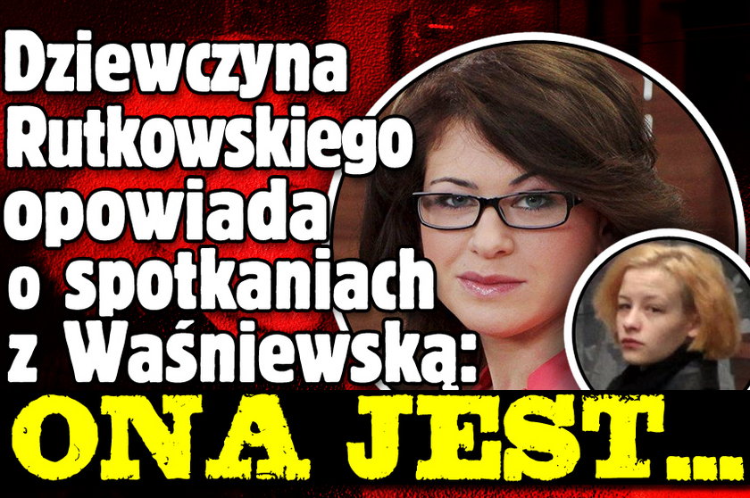 Dziewczyna Rutkowskiego mówi o spotkaniach z Waśniewską: Ona jest...