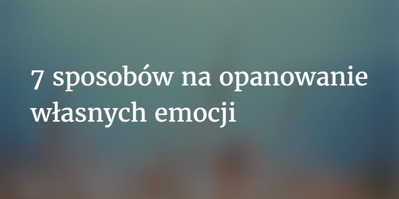 sposoby na opanowanie własnych emocji, fot. eSensei.pl