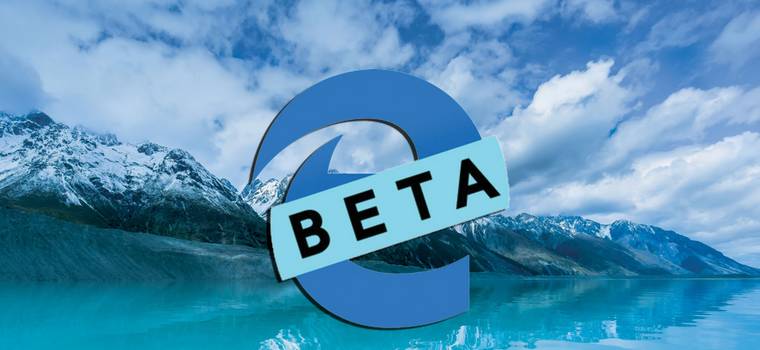 Najciekawsze porady do Edge Beta w wersji Chromium