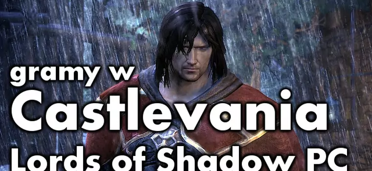 KwaGRAns: gramy w Castlevania: Lords of Shadow na PC