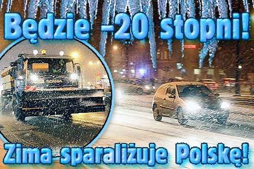 Będzie - 20 stopni! Zima sparaliżuje Polskę!