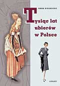 Tysiąc lat ubiorów w Polsce