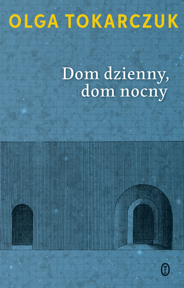 Olga Tokarczuk, "Dom dzienny, dom nocny" (1998)