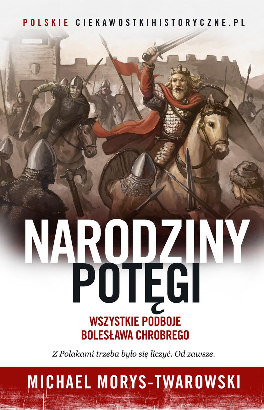 Narodziny potęgi, wydawnictwo Znak.