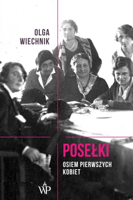 „Posełki. Osiem pierwszych kobiet” 