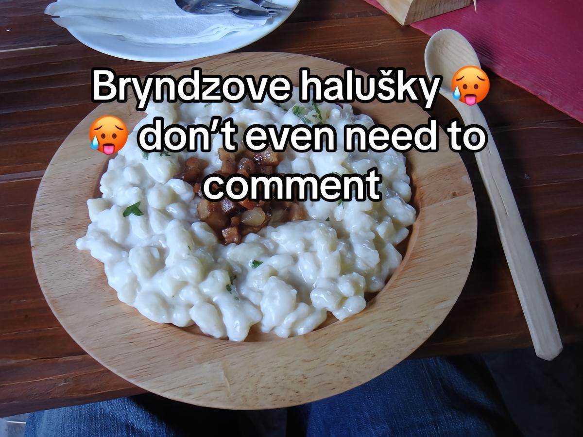 "Bryndzové halušky, to ani netreba komentovať," napísala Zoe.