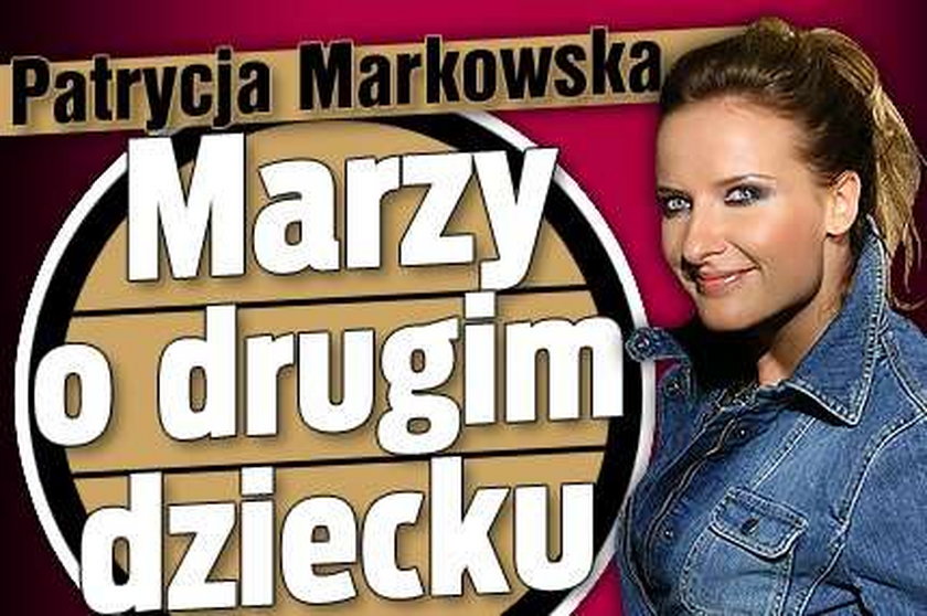 Markowska chce mieć drugie dziecko