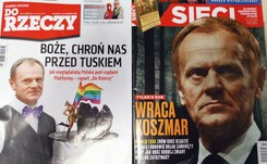 'Boże, chroń nas przed Tuskiem', czyli 'Wraca koszmar'... Prawicowe tygodniki piszą o możliwym powrocie byłego premiera do polityki