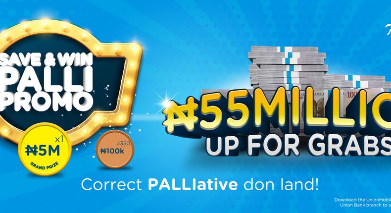 N55m up for grabs in Union Bank’s Save & Win Palli Promo