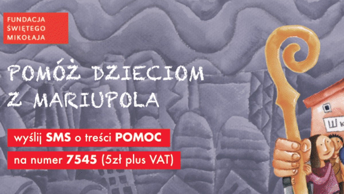 Fundacja Świętego Mikołaja prowadzi kampanię na rzecz pomocy dzieciom w Mariupolu. Dotychczas fundacja pozyskała ponad milion złotych, które przekaże ukraińskim dzieciom, aby mogły normalnie żyć. Przynajmniej spróbować, bo wokół nich wciąż trwa wojna.