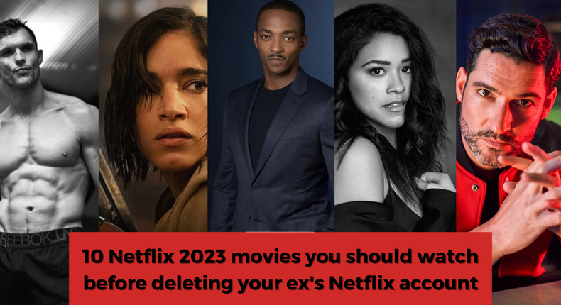 10 Netflix 2023 movies you should watch before deleting your ex's Netflix account