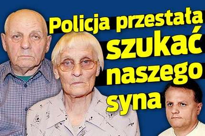 Policja przestała szukać naszego syna