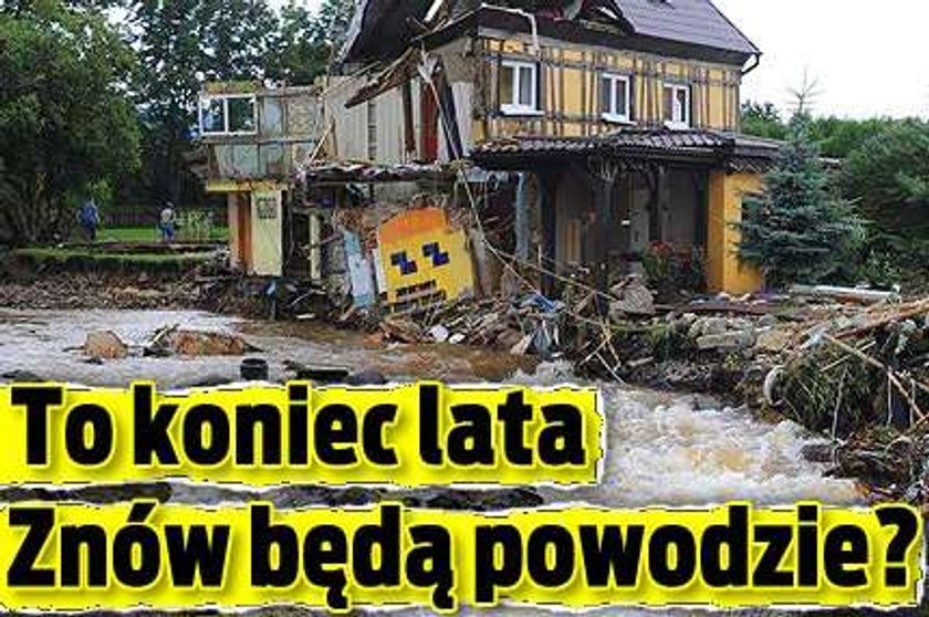 To koniec lata. Znów będą powodzie?