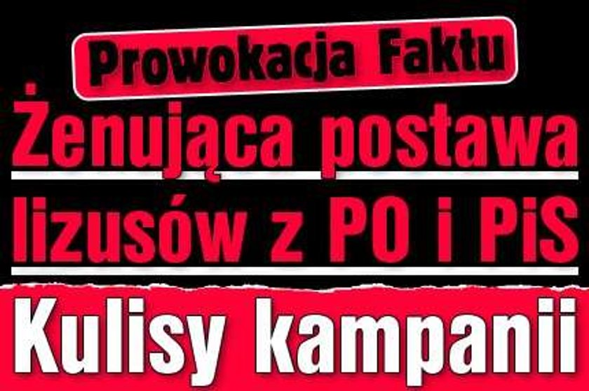 Prowokacja Faktu. Żenująca postawa lizusów z PO i PiS