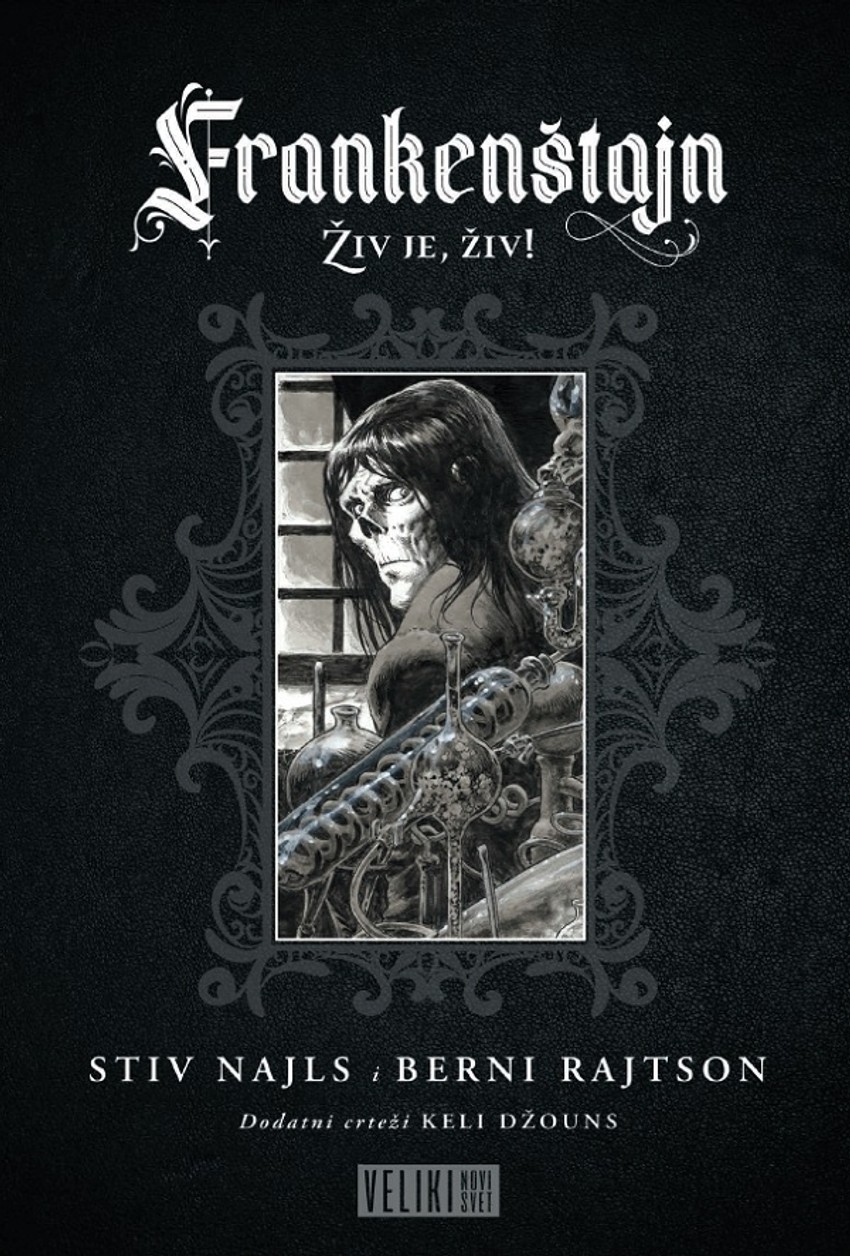 Frankenštajn: Živ je, živ!; Autori: Berni Rajtson, Stiv Najls; Format: 195 x 297 mm; Broj strana: 96; Povez: Tvrd; Kolor; Izdavač: Čarobna knjiga