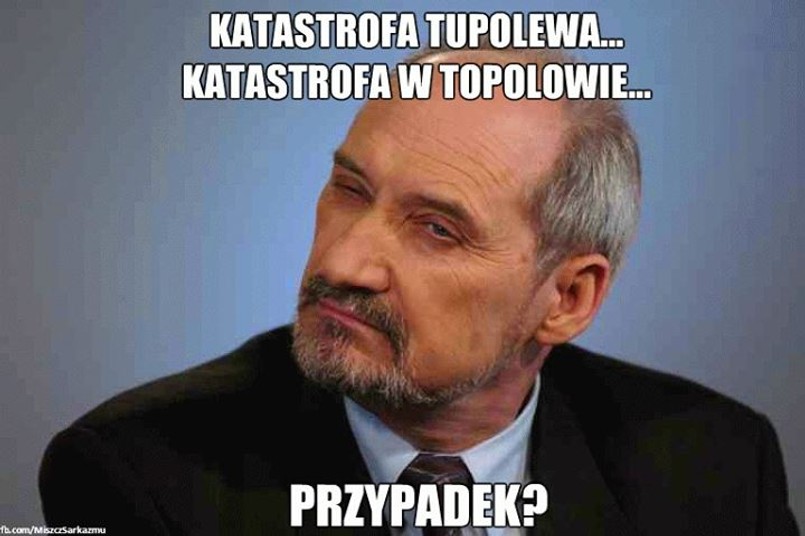 Antoni Macierewicz zawsze widzi więcej. CZYTAJ WIĘCEJ>>> Katastrofa samolotu w Topolowie. Eksperci: Nie pracował lewy silnik