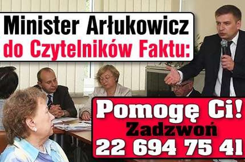 Bartosz Arłukowicz do czytelników Faktu: Pomogę Ci, zadzwoń! 22 694 75 41