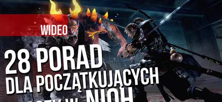 28 porad dla początkujących graczy Nioh - wideoporadnik