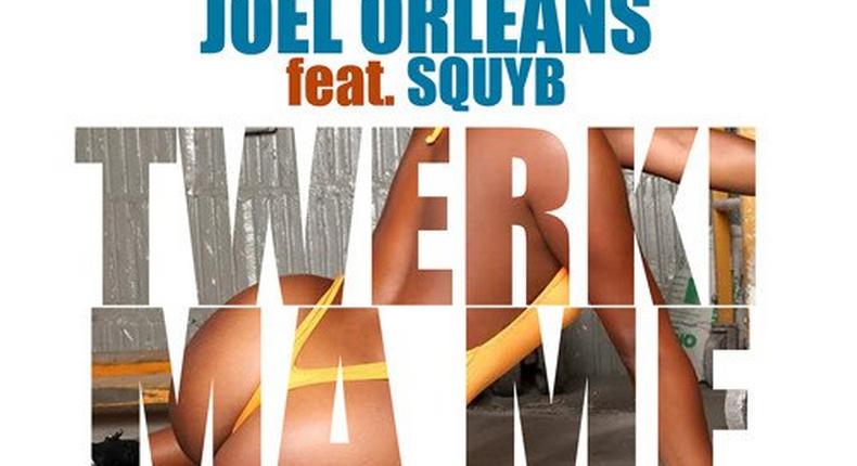 Joel Orleans - Twerki Ma Me feat. Squyb (Prod. by Qwessbeatz)