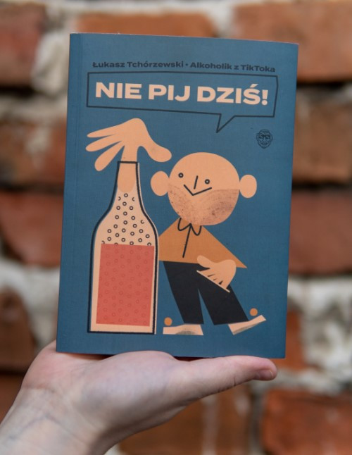 Okładka książki &quot;Nie pij dziś&quot;