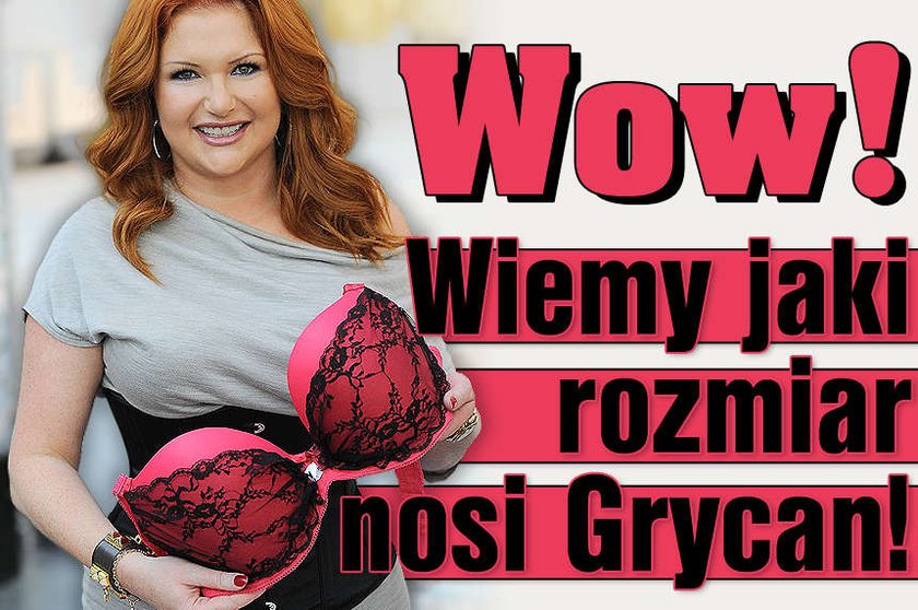 Wiemy jaki rozmiar nosi Grycan