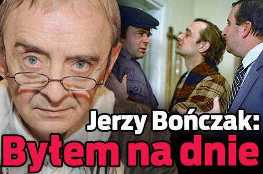 Jerzy Bończak: Byłem na dnie