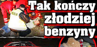 Tak kończy złodziej benzyny