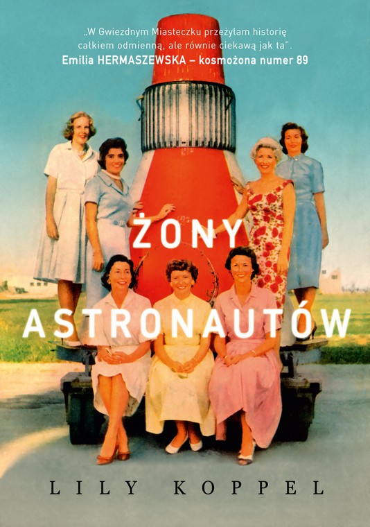 "Żony astronautów" Lily Koppel