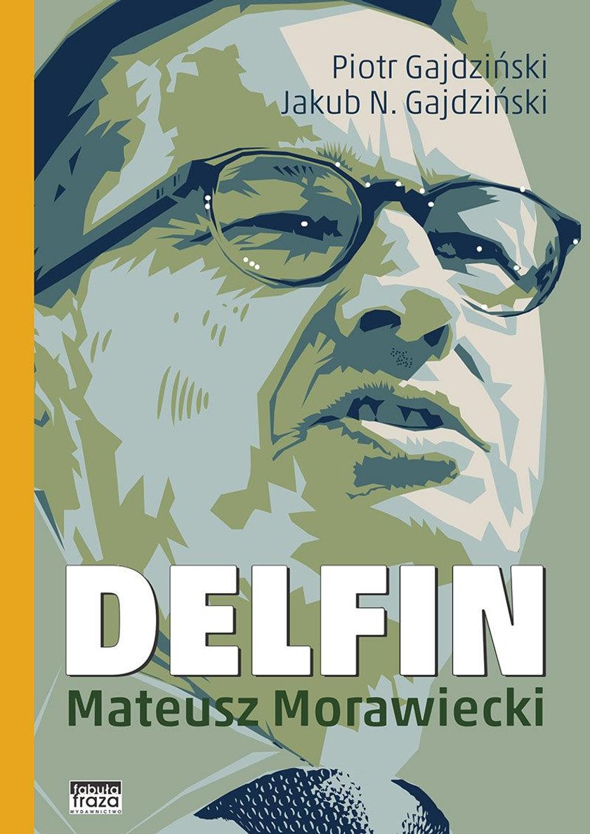 Piotr Gajdziński autor książki "Delfin" o Mateuszu Morawieckim