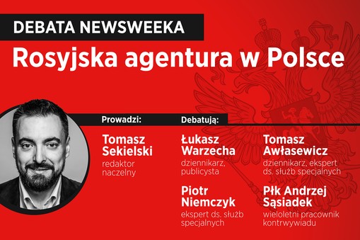 Debata Newsweeka. Czy agenci Kremla działają w Warszawie?