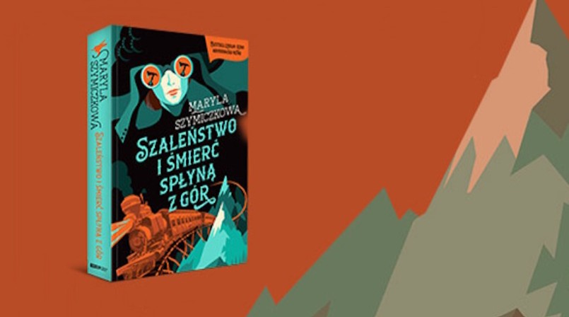 "Szaleństwo i śmierć spłyną z gór"