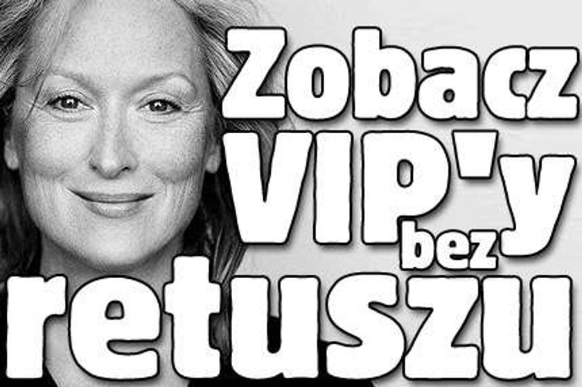 Zobacz VIP'y bez retuszu