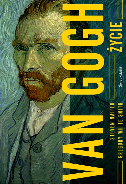 Steven Naifeh, Gregory White Smith, "Van Gogh. Życie" 
