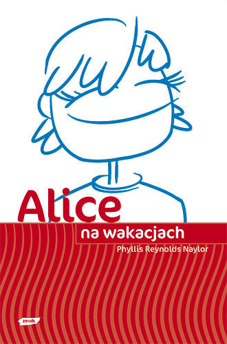 "Alice na wakacjach", Phyllis Reynolds Naylor