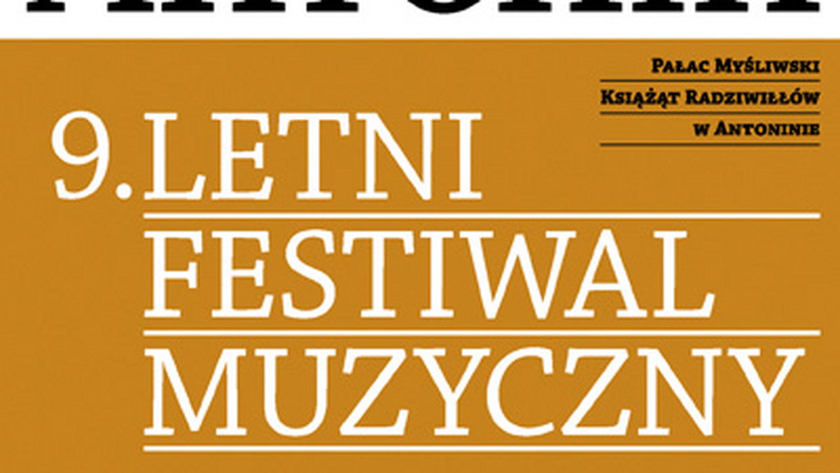 Dźwięki muzyki Fryderyka Chopina i Franciszka Liszta będą rozbrzmiewać we wszystkie niedziele sierpnia w pałacu Myśliwskim Książąt Radziwiłłów w Antoninie (Wielkopolska). Dla melomanów i turystów przygotowywany jest tutaj 9. Letni Festiwal Muzyczny.