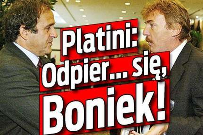 Platini: Odpier... się, Boniek!