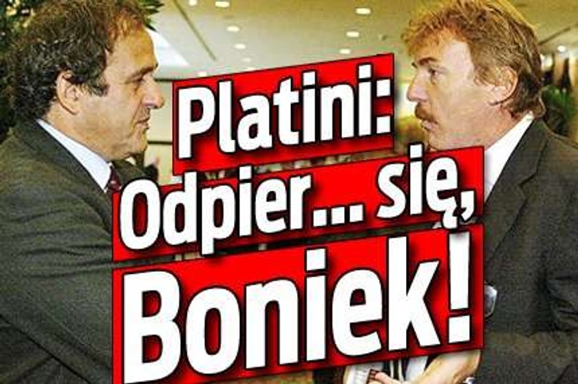 Platini: Odpier... się, Boniek!