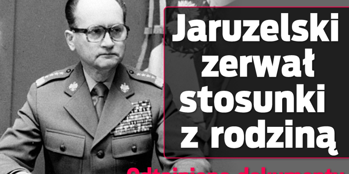 Jaruzelski zerwał stosunki z rodziną Odtajniono dokumenty ze stanu wojennego