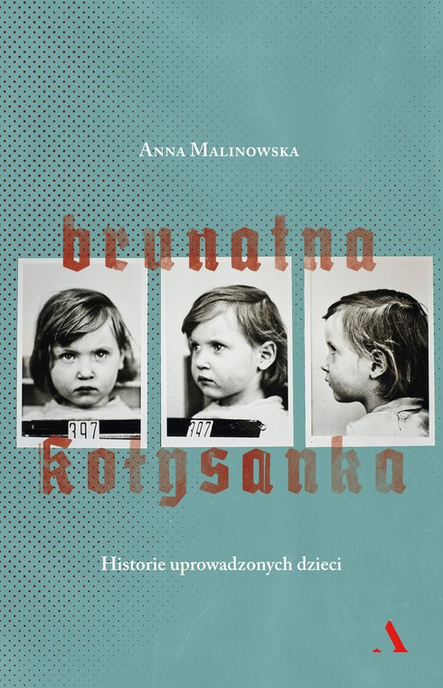 Okładka książki "Brunatna kołysanka. Historie uprowadzonych dzieci"