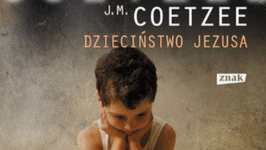 Recenzja: "Dzieciństwo Jezusa" J.M. Coetzee