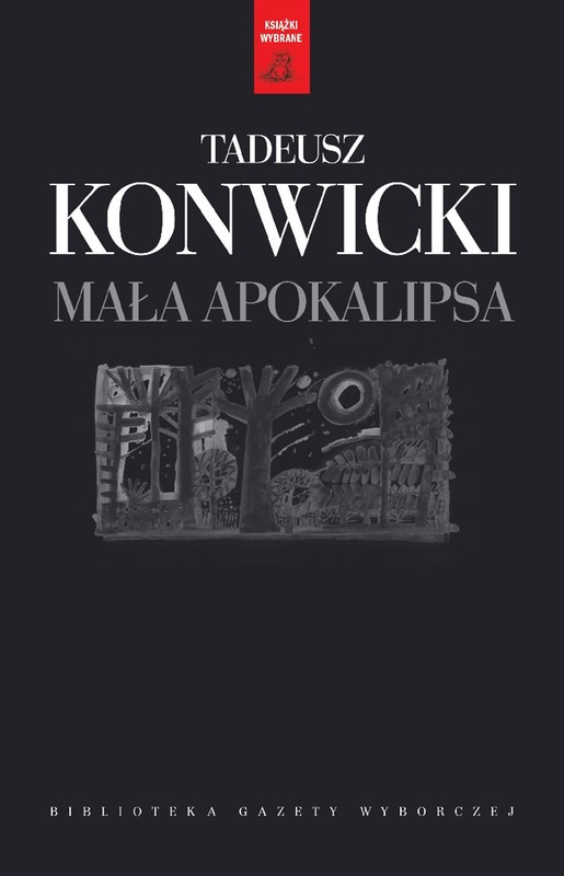 Tadeusz Konwicki, "Mała Apokalipsa" (1979)