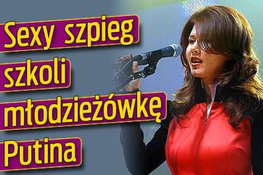 Sexy szpieg szkoli młodzieżówkę Putina