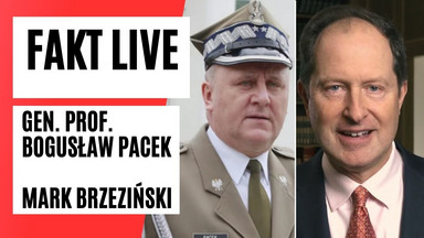 Fakt LIVE: gośćmi gen. Bogusław Pacek i Mark Brzezinski