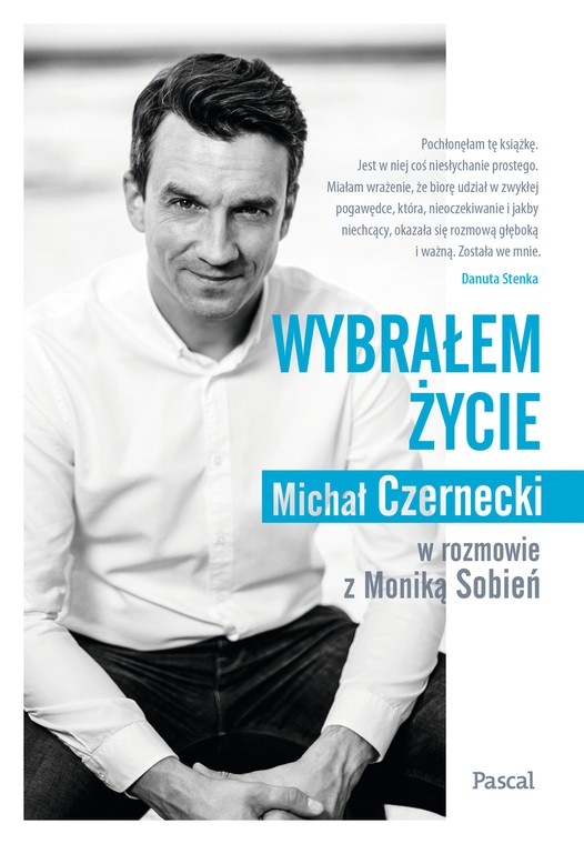 Okładka książki Michała Czerneckiego "Wybrałem życie"