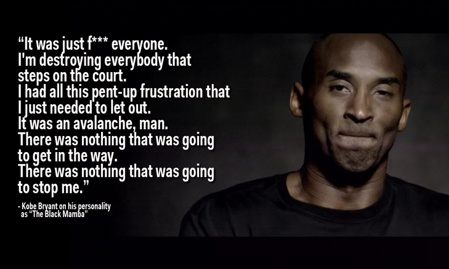 On "The Black Mamba," an alter-ego he created to help him deal with the struggles in his life off the court.